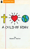 A Child of Eden (2012) by Russell Taylor