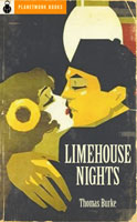 Limehouse Nights (1917) by Thomas Burke
