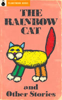 The Rainbow Cat and Other Stories (1923) by Rose Fyleman