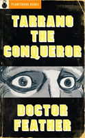 Tarrano the Conqueror (1930) & Doctor Feather (1936–43) by Ray Cummings